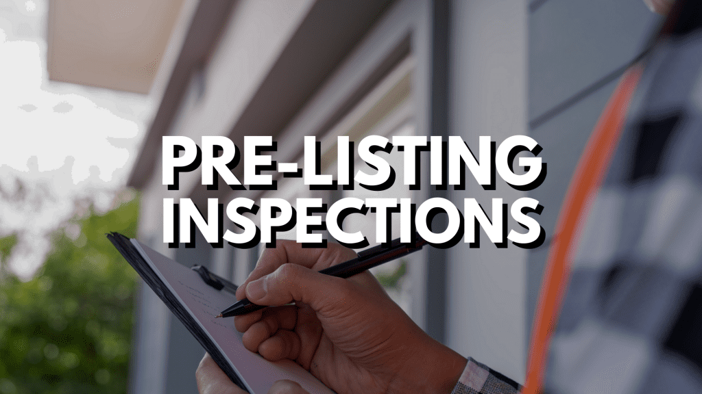 Pre Listing Inspections