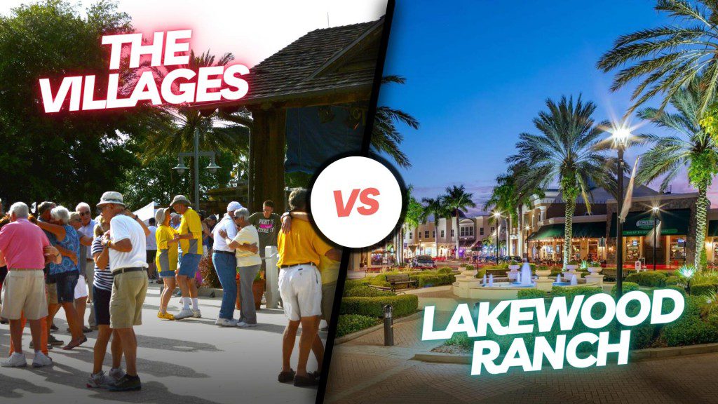 Villages vs Lakewood Ranch Florida — comparing two of Florida's most popular retirement and master-planned communities