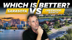 Sarasota vs Lakewood Ranch